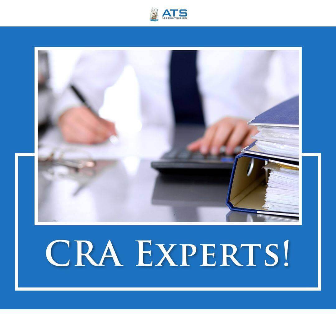ATS Accounting and Tax has a team of tax accountants that are CRA experts